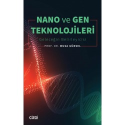 Nano ve Gen Teknolojileri | Geleceğin Belirleyicisi