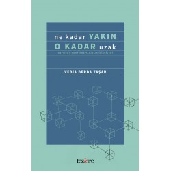 Ne Kadar Yakın O Kadar Uzak (Network Kentinde Yakınlık İlişkileri)