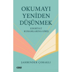 Okumayı Yeniden Düşünmek | Edebiyat Kuramlarına Giriş