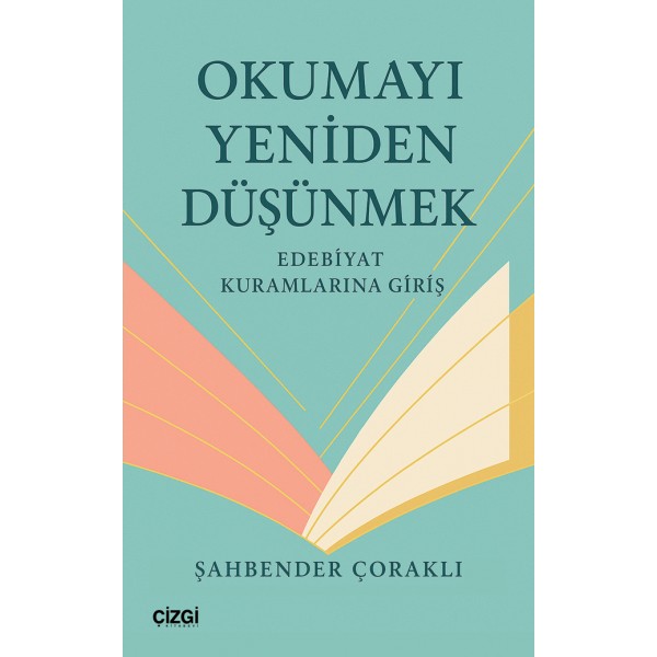Okumayı Yeniden Düşünmek | Edebiyat Kuramlarına Giriş