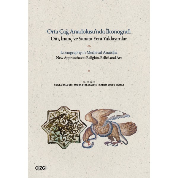 Orta Çağ Anadolusu’nda İkonografi | Din, İnanç ve Sanata Yeni Yaklaşımlar