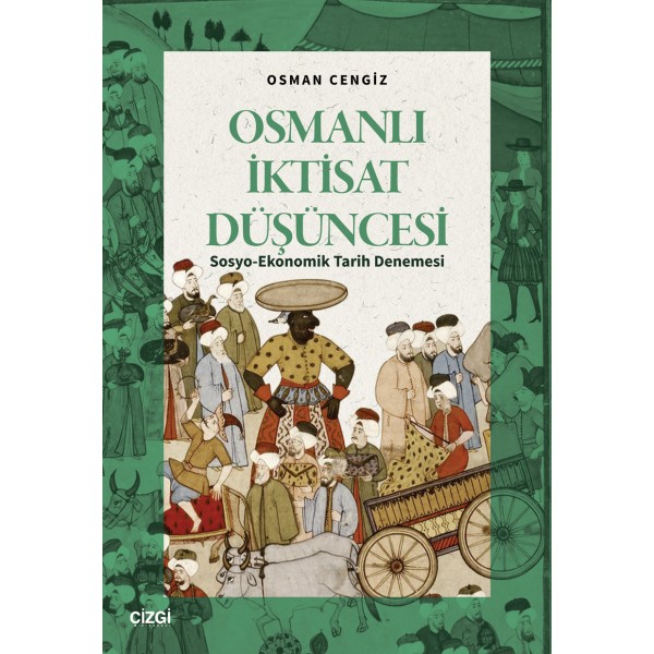 Osmanlı İktisat Düşüncesi | Sosyo-Ekonomik Tarih Denemesi