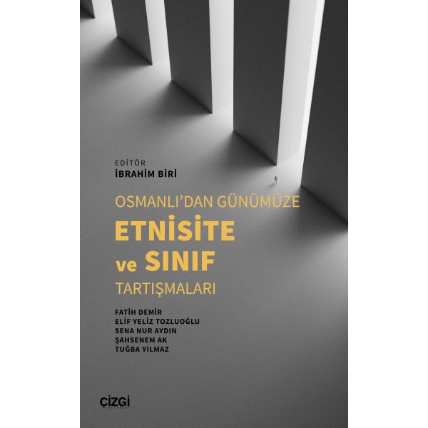 Osmanlı’dan Günümüze Etnisite ve Sınıf Tartışmaları