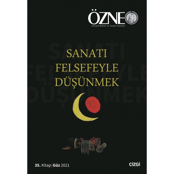 Özne Felsefe Bilim ve Sanat Yazıları | 35. Kitap | Sanatı Felsefeyle Düşünmek