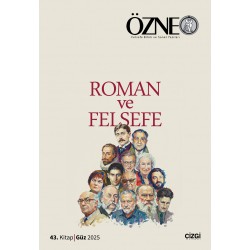 Özne Felsefe Bilim ve Sanat Yazıları | 43. Kitap Roman ve Felsefe