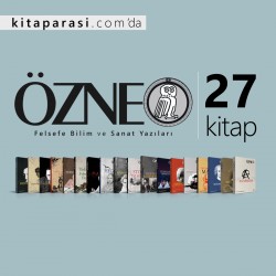 Özne Felsefe Bilim ve Sanat Yazıları Takım | 27 Kitap 