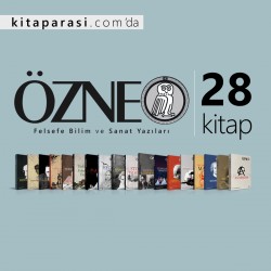 Özne Felsefe Bilim ve Sanat Yazıları Takım | 28 Kitap 