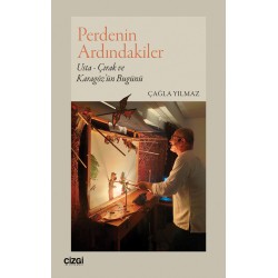 Perdenin Ardındakiler | Usta - Çırak ve Karagöz’ün Bugünü