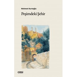 Peşimdeki Şehir