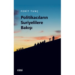 Politikacıların Suriyelilere Bakışı