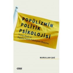 Popülizmin Politik Psikolojisi | Trump, Brexit ve Popülist Politik Psikolojinin Oluşumu