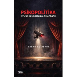 Psikopolitika ve Çağdaş Britanya Tiyatrosu