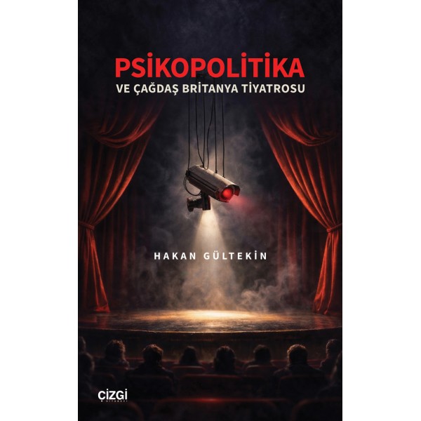 Psikopolitika ve Çağdaş Britanya Tiyatrosu Psikopolitika ve Çağdaş Britanya Tiyatrosu