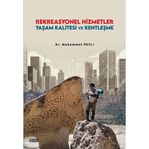 Rekreasyonel Hizmetler Yaşam Kalitesi ve Kentleşme Rekreasyonel Hizmetler Yaşam Kalitesi ve Kentleşme