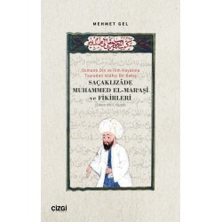 Saçaklızade Muhammed El Maraşi ve Fikirleri | Osmanlı Din ve İlim Hayatına Taşradan Islâhçı Bir Bakış 