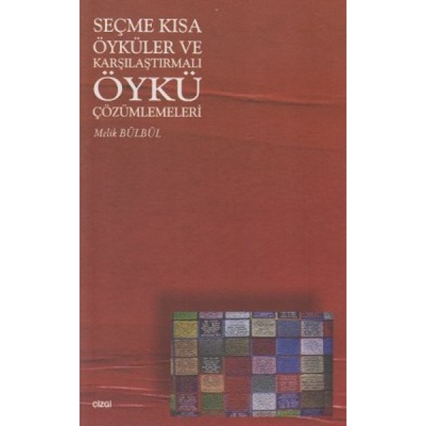 Seçme Kısa Öyküler ve Karşılaştırmalı Öykü Çözümlemeleri