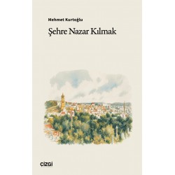 Şehre Nazar Kılmak