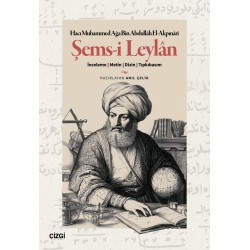 Şems-i Leylân | İnceleme - Metin - Dizin – Tıpkıbasım