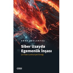 Siber Uzayda Egemenlik |Çin Halk Cumhuriyeti Örneği