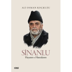 Sinanlu | Hayatım ve Hatıralarım