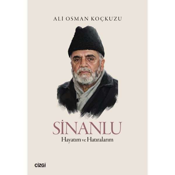 Sinanlu | Hayatım ve Hatıralarım Sinanlu | Hayatım ve Hatıralarım