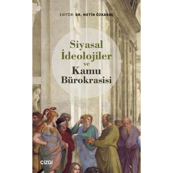 Siyasal İdeolojiler ve Kamu Bürokrasisi