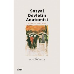 Sosyal Devletin Anatomisi – Kuram ve Uygulama