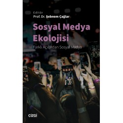 Sosyal Medya Ekolojisi | Farklı Açılardan Sosyal Medya