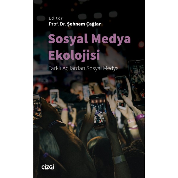 Sosyal Medya Ekolojisi | Farklı Açılardan Sosyal Medya