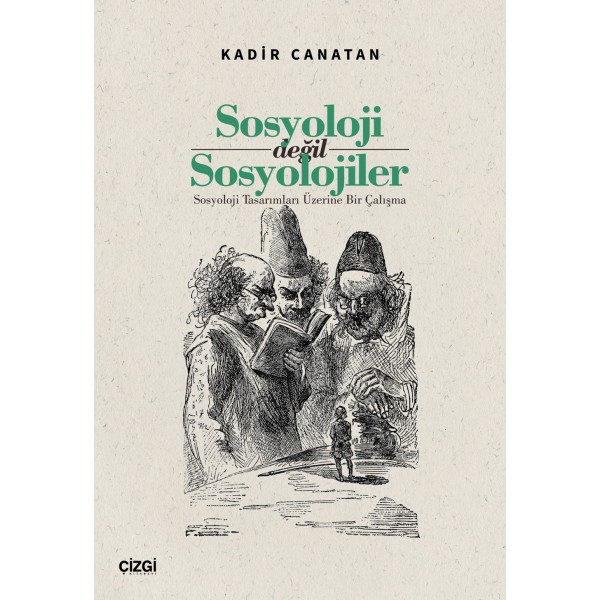 Sosyoloji Değil Sosyolojiler | Sosyoloji Tasarımları Üzerine Bir Çalışma