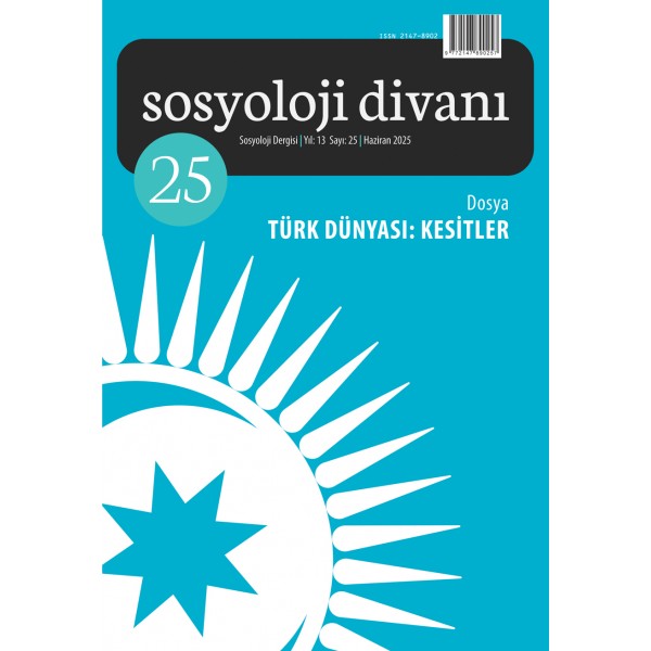 Sosyoloji Divanı 25 | Türk Dünyası: Kesitler