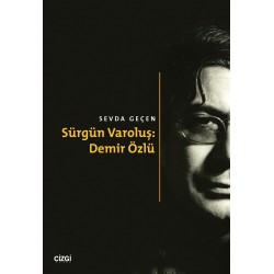 Sürgün Varoluş: Demir Özlü