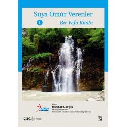 Suya Ömür Verenler –1|Bir Vefa Kitabı (e-kitap)