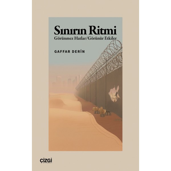 Sınırın Ritmi | Görünmez Hatlar/Görünür Etkiler Sınırın Ritmi | Görünmez Hatlar/Görünür Etkiler