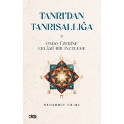 Tanrı’dan Tanrısallığa | Osho Üzerine Kelâmî Bir İnceleme
