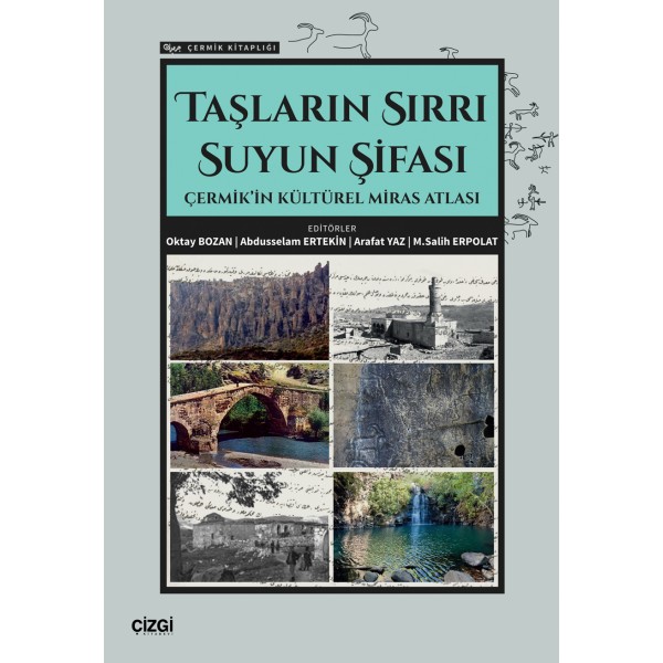 Taşların Sırrı Suyun Şifası | Çermik’in Kültürel Miras Atlası