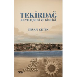 Tekirdağ Kentleşmesi ve Kimliği