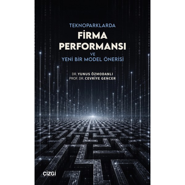 Teknoparklarda Firma Performansı ve Yeni Bir Model Önerisi