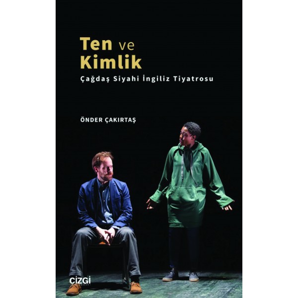 Ten ve Kimlik | Çağdaş Siyahi İngiliz Tiyatrosu