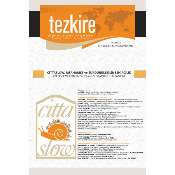 Tezkire 93. Sayı | Dosya: Cittaslow, Merhamet ve Sürdürülebilir Şehircilik Tezkire 93. Sayı | Dosya: Cittaslow, Merhamet ve Sürdürülebilir Şehircilik