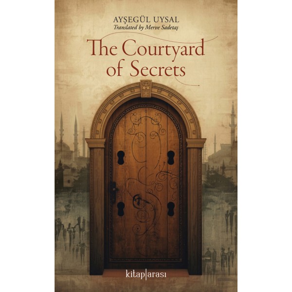 The Courtyard of Secrets The Courtyard of Secrets