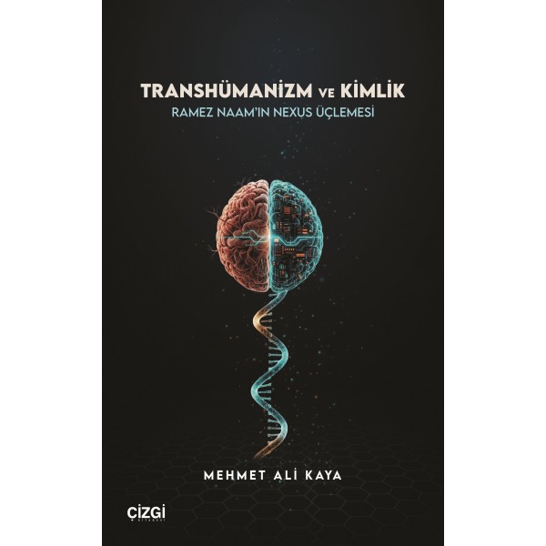 Transhümanizm ve Kimlik | Ramez Naam'ın Nexus Üçlemesi