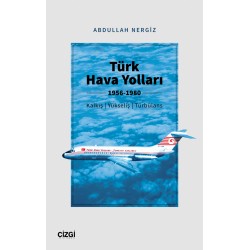 Türk Hava Yolları 1956-1980 (Kalkış, Yükseliş, Türbülans