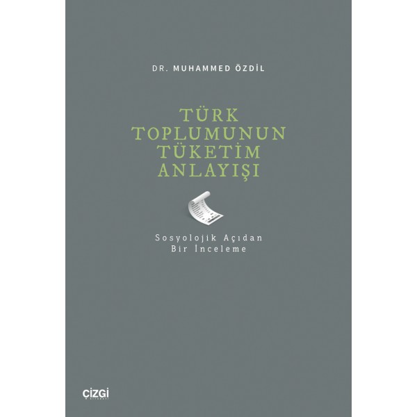 Türk Toplumunun Tüketim Anlayışı (Sosyolojik Açıdan Bir İnceleme)
