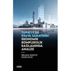 Türkiye'de Kimya Sanayinin Ekonomik Komplekslik Bağlamında Analizi