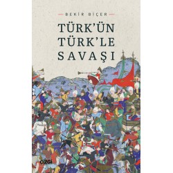 Türk'ün Türk'le Savaşı