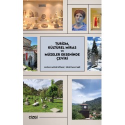 Turizm, Kültürel Miras ve Müzeler Ekseninde Çeviri