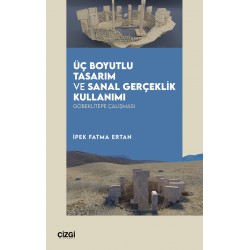 Üç Boyutlu Tasarım ve Sanal Gerçeklik Kullanımı | Göbeklitepe Çalışması