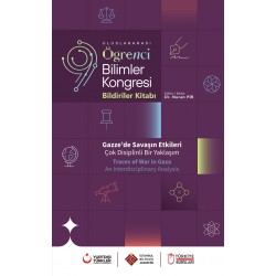Uluslararası Öğrenci Bilimler Kongresi Bildiriler Kitabı | Gazze’de Savaşın Etkileri