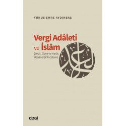 Vergi Adaleti ve İslam | Zekat, Cizye ve Harac Üzerine Bir İnceleme
